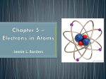 Chapter 5 * Electrons in Atoms