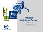 Optimized Multi-Layer Transport