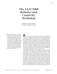 R The AAAI 2008 Robotics and Creativity