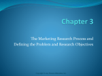The Marketing Research Process and Defining the Problem and