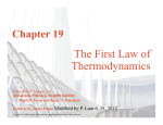The First Law of Thermodynamics Chapter 19