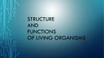 STRUCTURE AND FUNCTIONS OF LIVING ORGANISMS