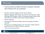 Overview • Communication problems between computer scientists and scientists who use computers