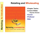 12-4 Marketing: An Introduction Types of Retailers