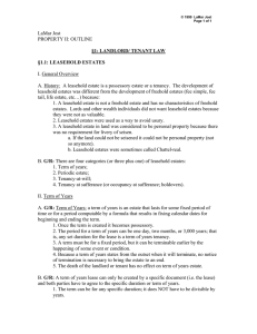 LaMar Jost PROPERTY II: OUTLINE §1: LANDLORD/ TENANT LAW