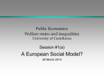 A European Social Model? Public Economics: Welfare states and inequalities Session #1(a)