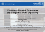 Evoluation of Network Technologies and its Impact on Traffic Engineering Universität Stuttgart