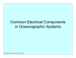 Common Electrical Components in Oceanographic Systems Massachusetts Institute of Technology 12.097