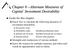 Chapter 6 --Alternate Measures of Capital  Investment Desirability