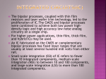 The bipolar processes, coupled with thin film