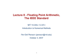 Lecture 8 - Floating Point Arithmetic, The IEEE Standard