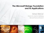 The Microsoft Biology Foundation and its Applications Simon Mercer