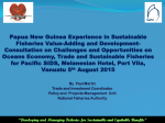 Papua New Guinea Experience in Sustainable Fisheries Value-Adding and Development-