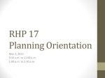 RHP 17 Planning Orientation May 3, 2012 9:30 a.m. to 11:00 a.m.
