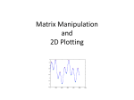 Matrix Manipulation and 2D Plotting