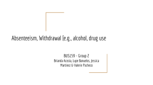 Absenteeism, Withdrawal [e.g., alcohol, drug use BUS159 - Group 2