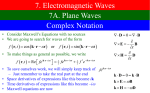 7. Electromagnetic Waves 7A. Plane Waves Complex Notation  