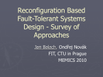 Reconguration Based Fault Tolerant Systems Design