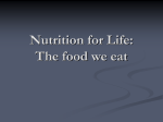Nutrition for Life: The food we eat