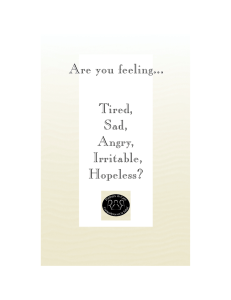 Are you feeling... Tired, Sad, Angry,