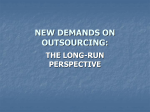 NEW DEMANDS ON OUTSOURCING: THE LONG-RUN PERSPECTIVE