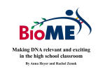Making DNA Relevant and Exciting in the High School Classroom
