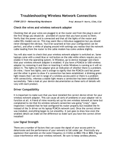 Troubleshooting Wireless Network Connections Check the wires and wireless network adapter