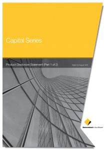 Capital Series Product Disclosure Statement (Part 1 of 2)