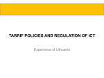 TARRIF POLICIES AND REGULATION OF ICT Experience of Lithuania