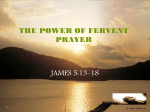 THE POWER OF FERVENT PRAYER