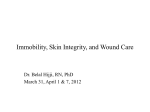 Immobility, Skin Integrity, and Wound care
