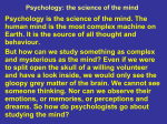 Psychology: the science of the mind