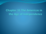 Chapter 31 The Americas in the Age of Independence