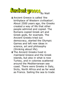 Ancient Greece is called `the birthplace of Western civilisation`