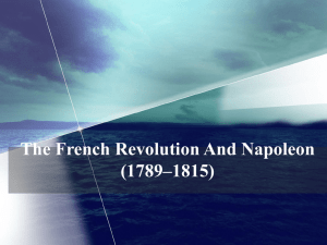 The French Revolution And Napoleon (1789–1815)
