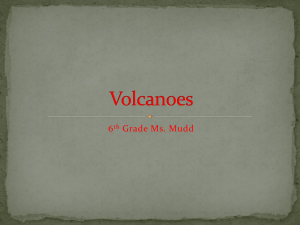 Volcanoes - Ms. Mudd`s Science Spot