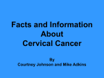 Facts and Information About Cervical Cancer