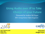 Using Audio over IP to Take Charge of your Future