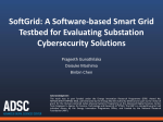 SoftGrid: A Software-based Smart Grid Testbed for Evaluating