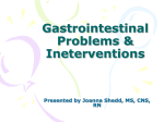 GI Problems and Ineterventions