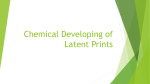Chemical Developing of Latent Prints