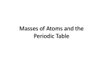 Masses of Atoms and the Periodic Table