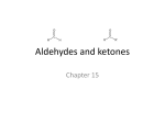 Aldehydes and ketones