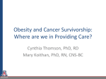 Obesity and Cancer Survivorship: Where are we in Providing Care?
