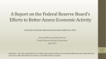 A Report on the Federal Reserve`s Efforts to Better Assess Economic