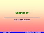 Chapter 10, Slide 1 Starting Out with Visual Basic 3 rd Edition