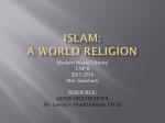 Islam: A World Religion - Mrs. Salisbury