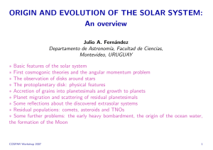 ORIGIN AND EVOLUTION OF THE SOLAR SYSTEM: An overview
