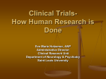 Clinical Trials- How Human Research is Done