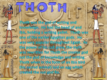 Thoth was the god of writing and knowledge. He had the head of